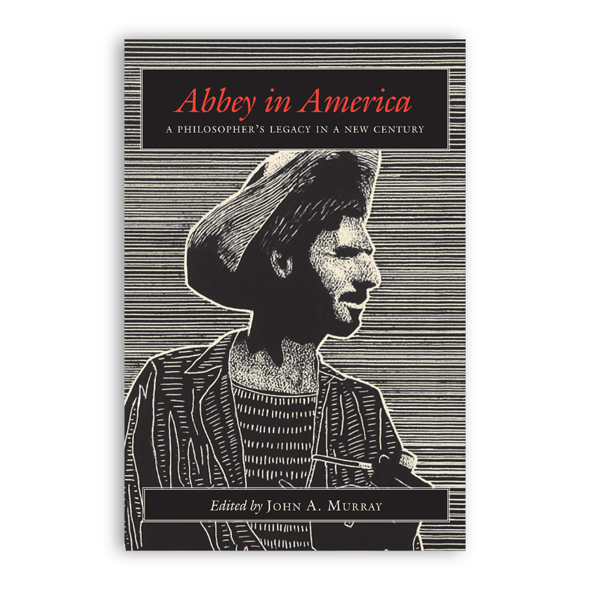 Abbey in America - A Philosopher's Legacy In A New America