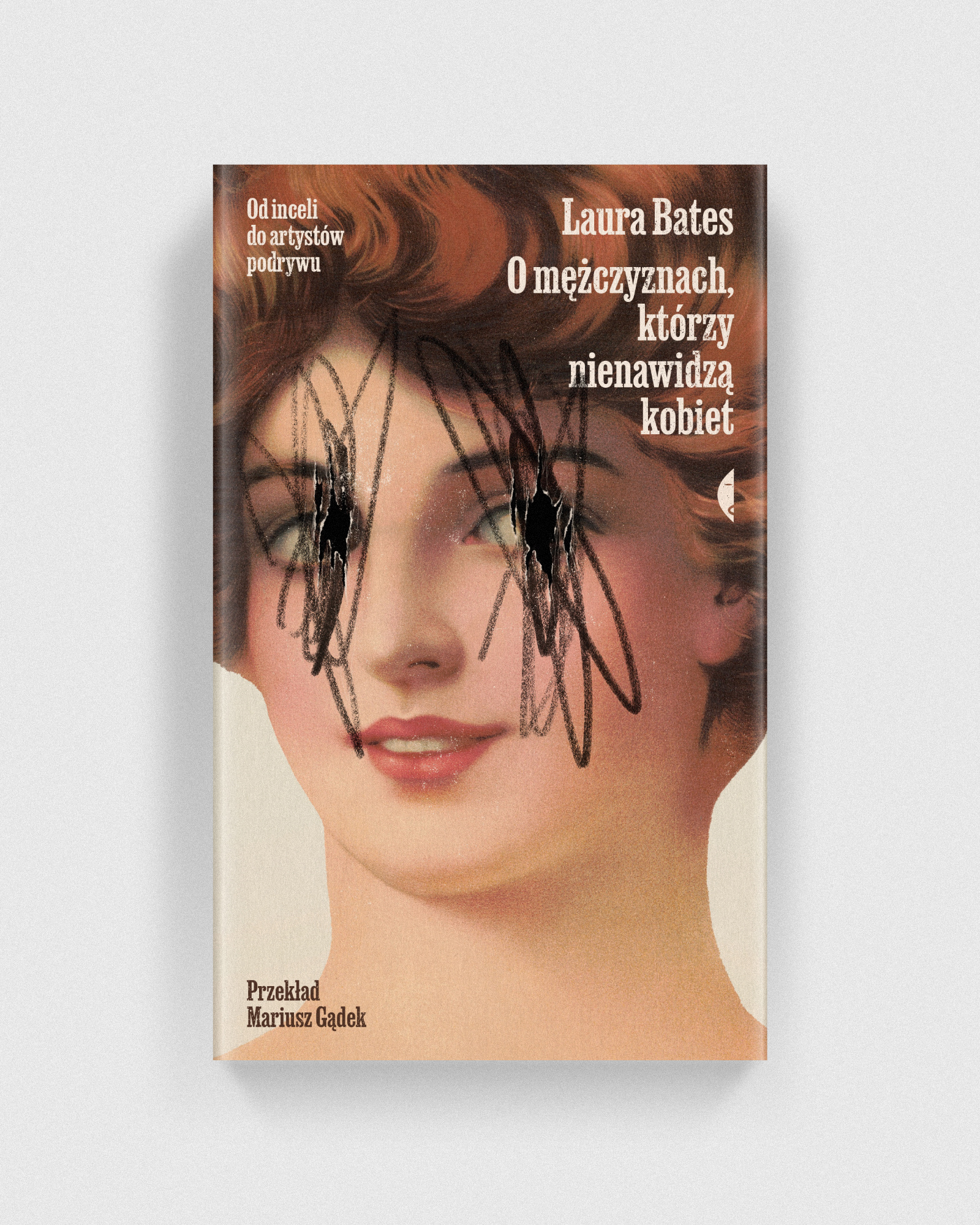 Men Who Hate Women Laura BatesCzarne Publishing