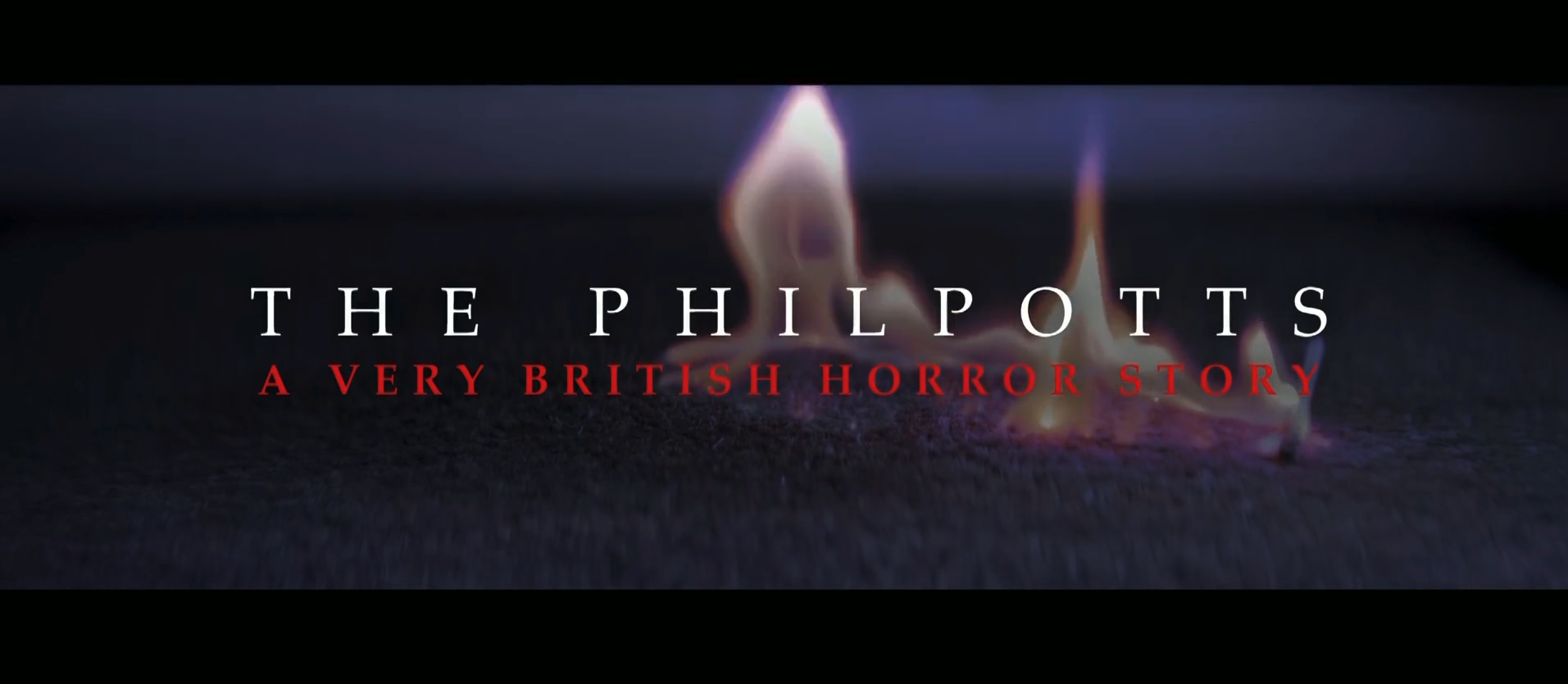 THE PHILPOTTS: A VERY BRITISH HORROR STORY (2024) C5 + PARAMOUNT + 