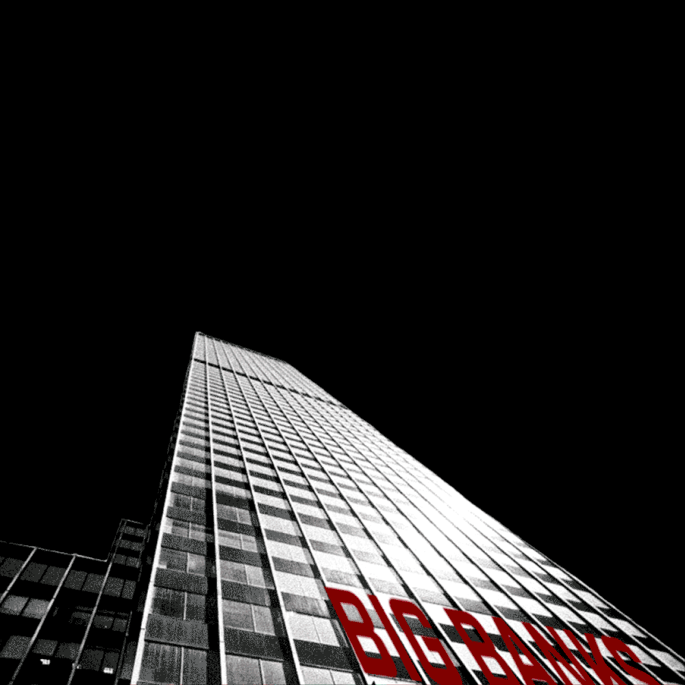 visual representation of how Big Banks harm citizens 1/3