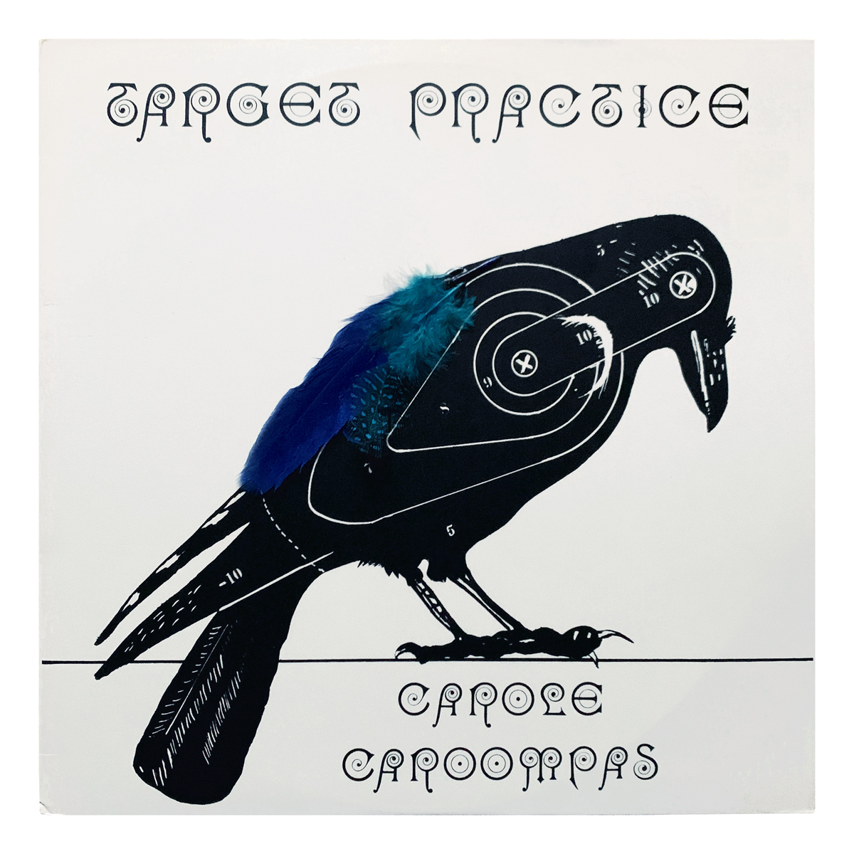 Not on Label CCTP Carole Caroompas - The Creep; The Faint Song; The Japanese Scream-Dream; Clues For Two; The Bride Song; The Baby-Classic; Target Practice Carole Caroompas | Panayiotis (Tak) Peppas | Barry Shank | Dominic Orlando Design: Carole Caroompas (artwork)
