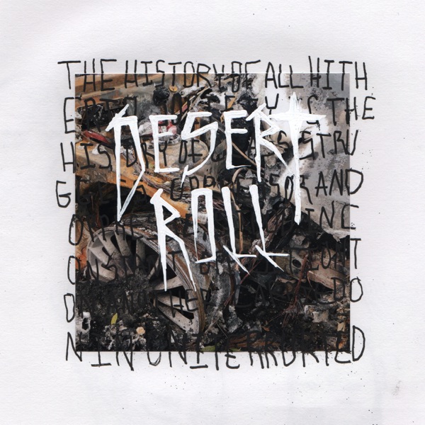 Been In Bloom - Desert Roll (2021)