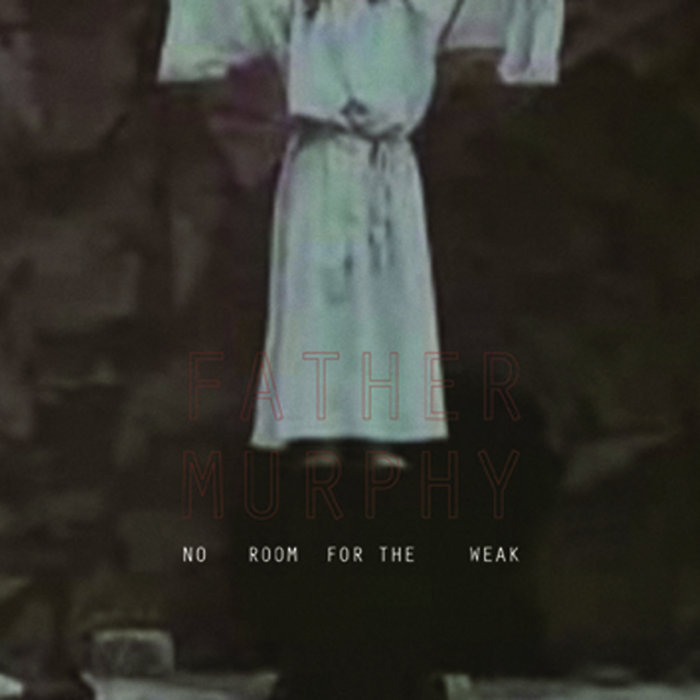 2012 | Father Murphy - No room for the week