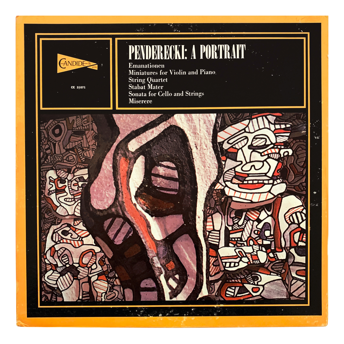 Candide CE 31071 Krzysztof Penderecki - Emanationen; Miniatures for violin and piano; String Quartet; Stabat Mater; Sonata for cello and strings; Miserere Orchestre Philharmonique Luxembourg - Alois Springer | Schola Cantorum Stuttgart - Clytus Gottwald | Köln String Quartet Ilana Vered | Gabriel Banat | Thomas Blees Design: Jean Dubuffet (artwork)