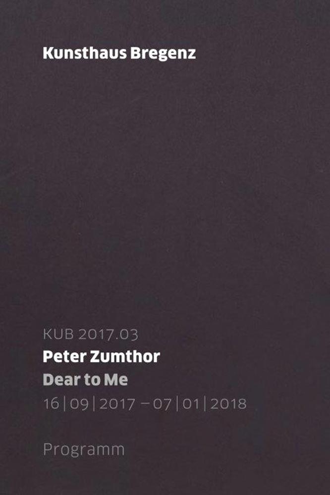 Peter Zumthor, Dear to Me, Bregenz