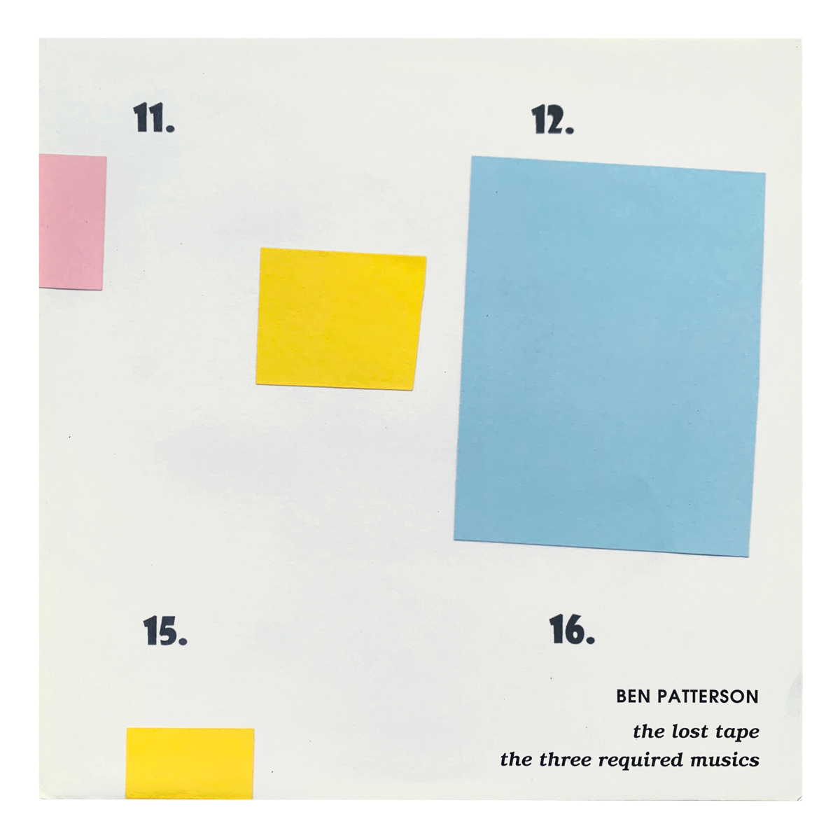 Edition Telemark 785 06 Ben Patterson - The Lost Tape; The Three Required Musics Andreas Wagner | Ben Patterson | Hans w. Koch