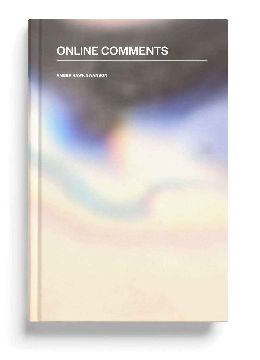 Hawk Swanson, Amber.  Online Comments  (Amber Hawk Swanson, 2019).