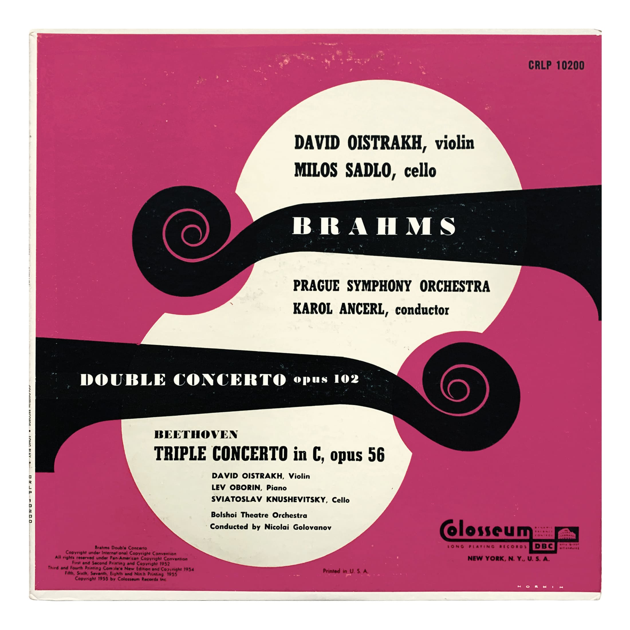 Colosseum CRLP 10200 Johannes Brahms - Concerto in A minor for cello and violin, Op.102 | Ludwig van Beethoven - Triple Concerto in C major, Op.56 Symfonický orchestr hl. m. Prahy FOK - Karel Ančerl | Bolshoi Theatre Orchestra - Nicolai Golovanov David Oistrakh | Miloš Sádlo | Lev Oborin | Sviatoslav Knushevitsky Design: Sam Norkin (credited)