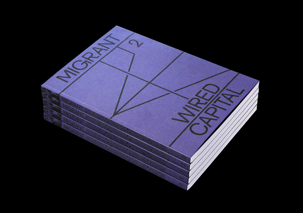 Migrant Journal N.2: Wired Capital