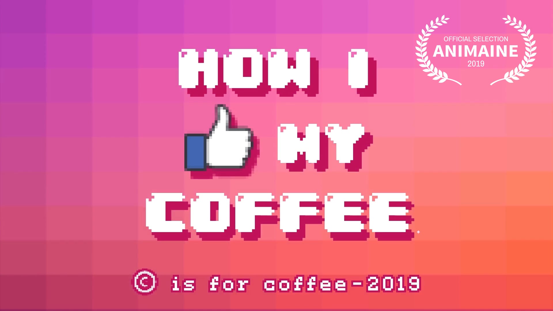 HOW I LIKE MY COFFEE