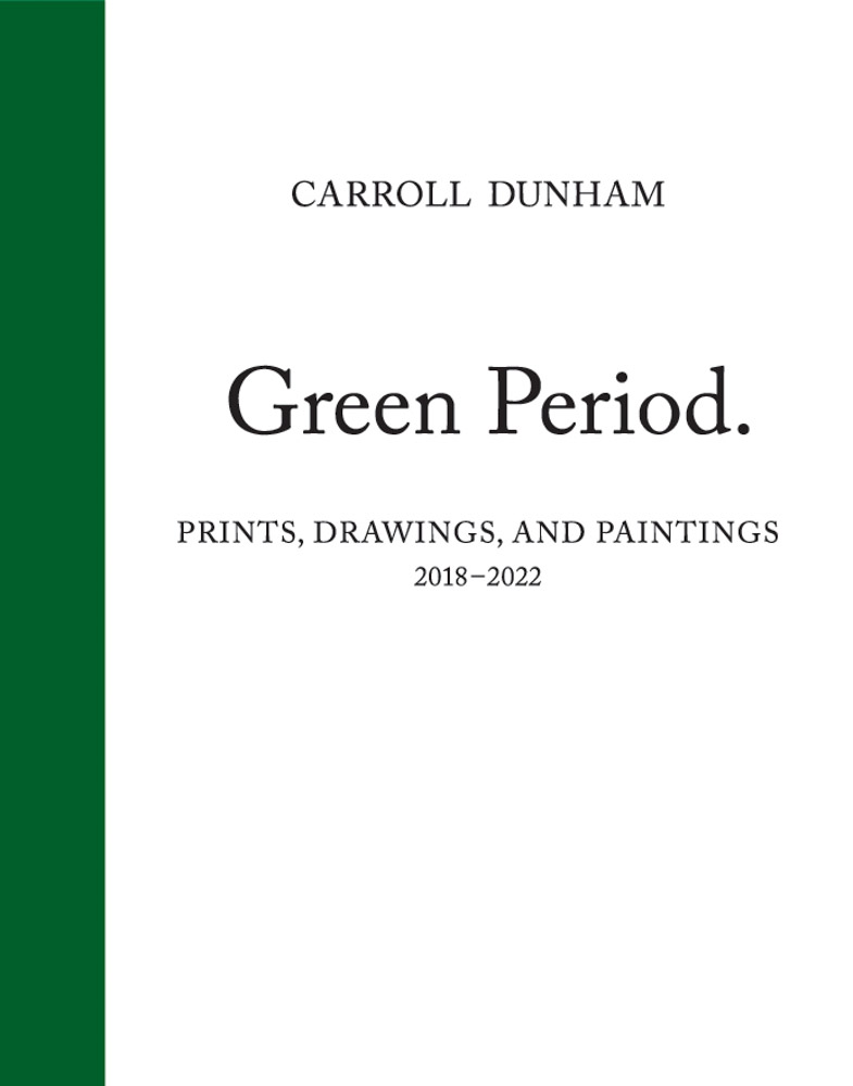 Carroll Dunham: Green Period. | Signed by Carroll Dunham