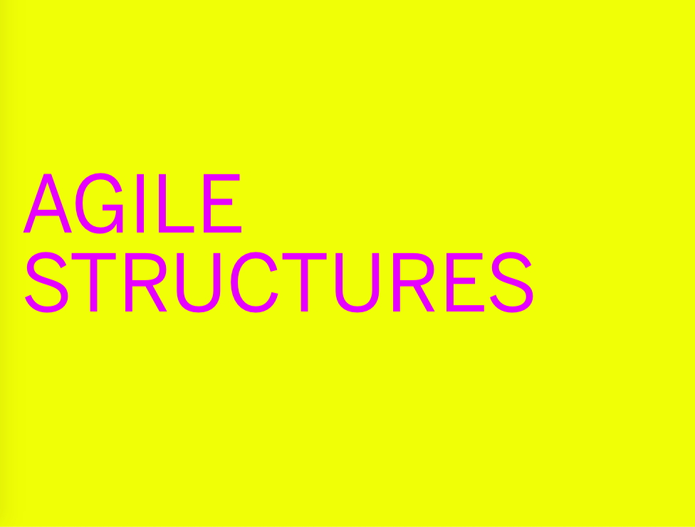 Agile Structures
