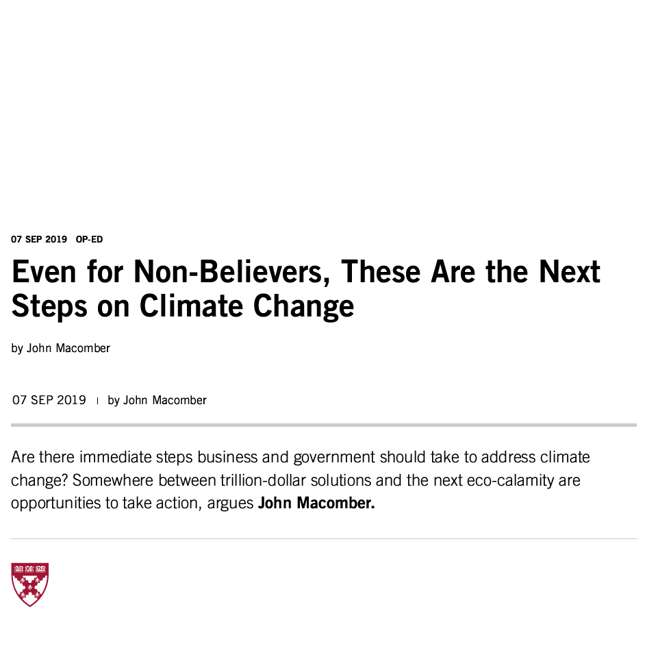Macomber, John. Even for the Non-Believers, These are the Next Steps on Climate Change .