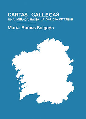 Cartas gallegas. Una mirada hacia la Galicia interior. Publicado por la editorial leonesa Mr. Griffin, en la colección vía postal, dirigida por Ana Flecha Marco