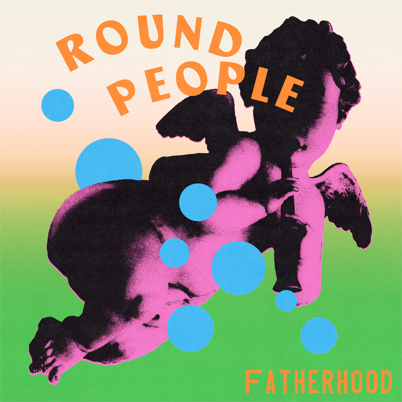 AS30 Fatherhood - Round People