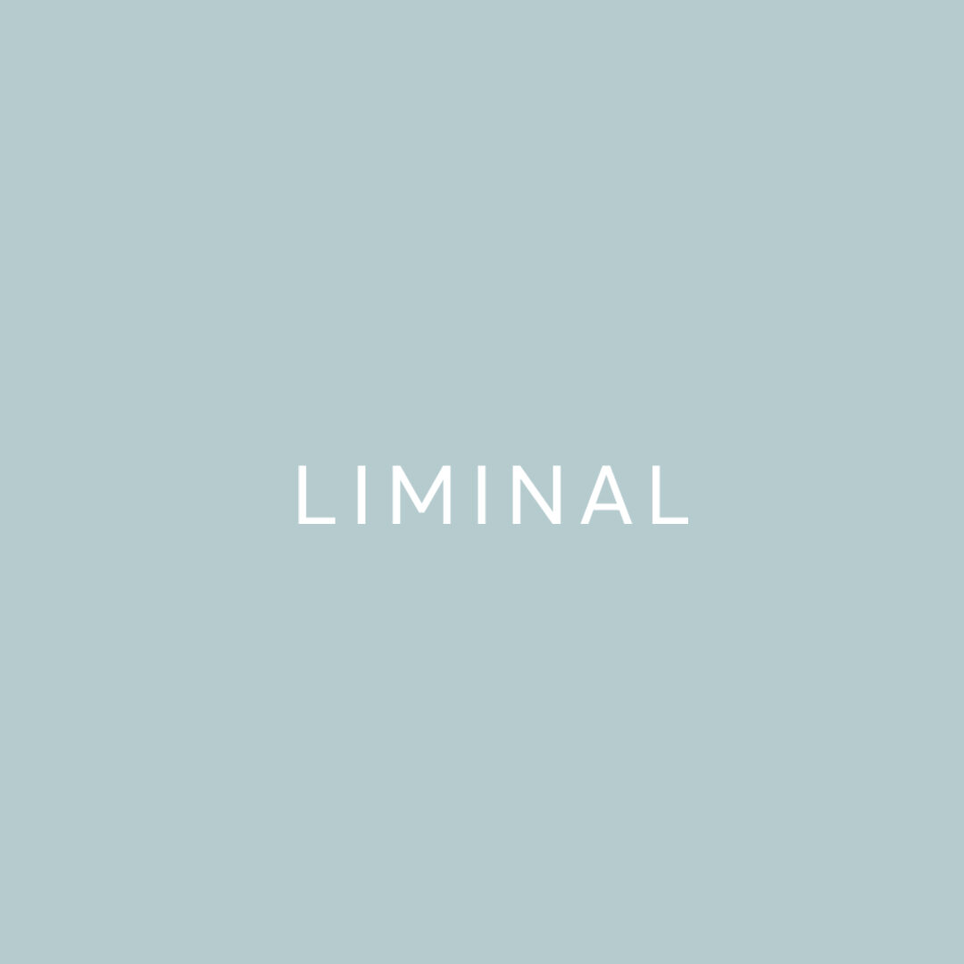 Liminal