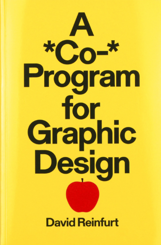 David Reinfurt: A *Co-* Program for Graphic Design | $29.95