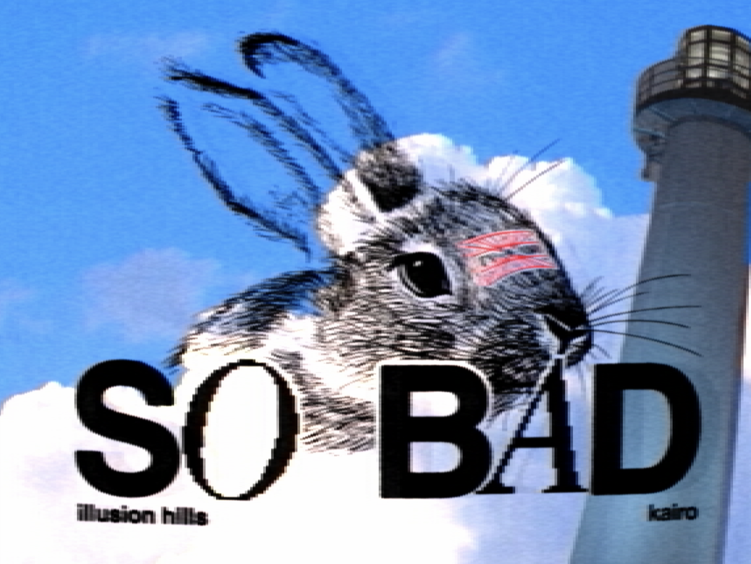 Illusion Hills - So Bad M/V