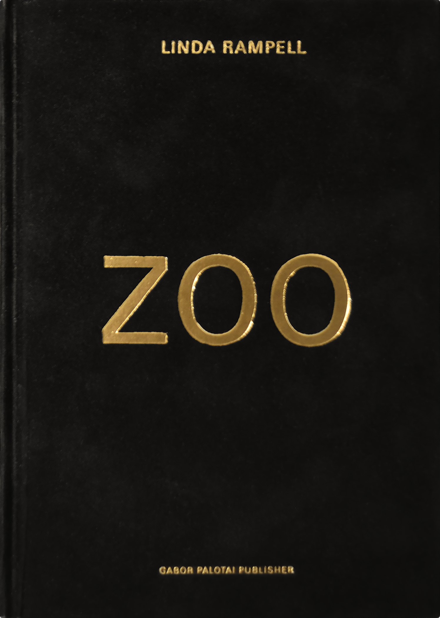 Linda Rampell, Designromanen ZOO, Gabor Palotai Design/Gabor Palotai Publisher, Stockholm 2000