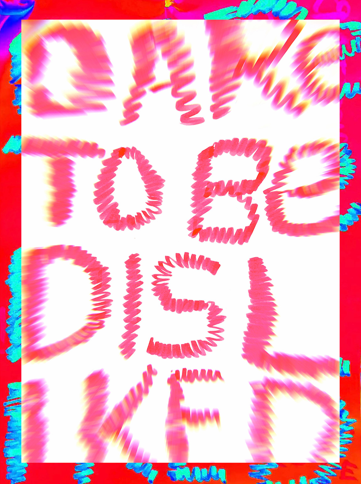 Poster 'Dare To Be Disliked'