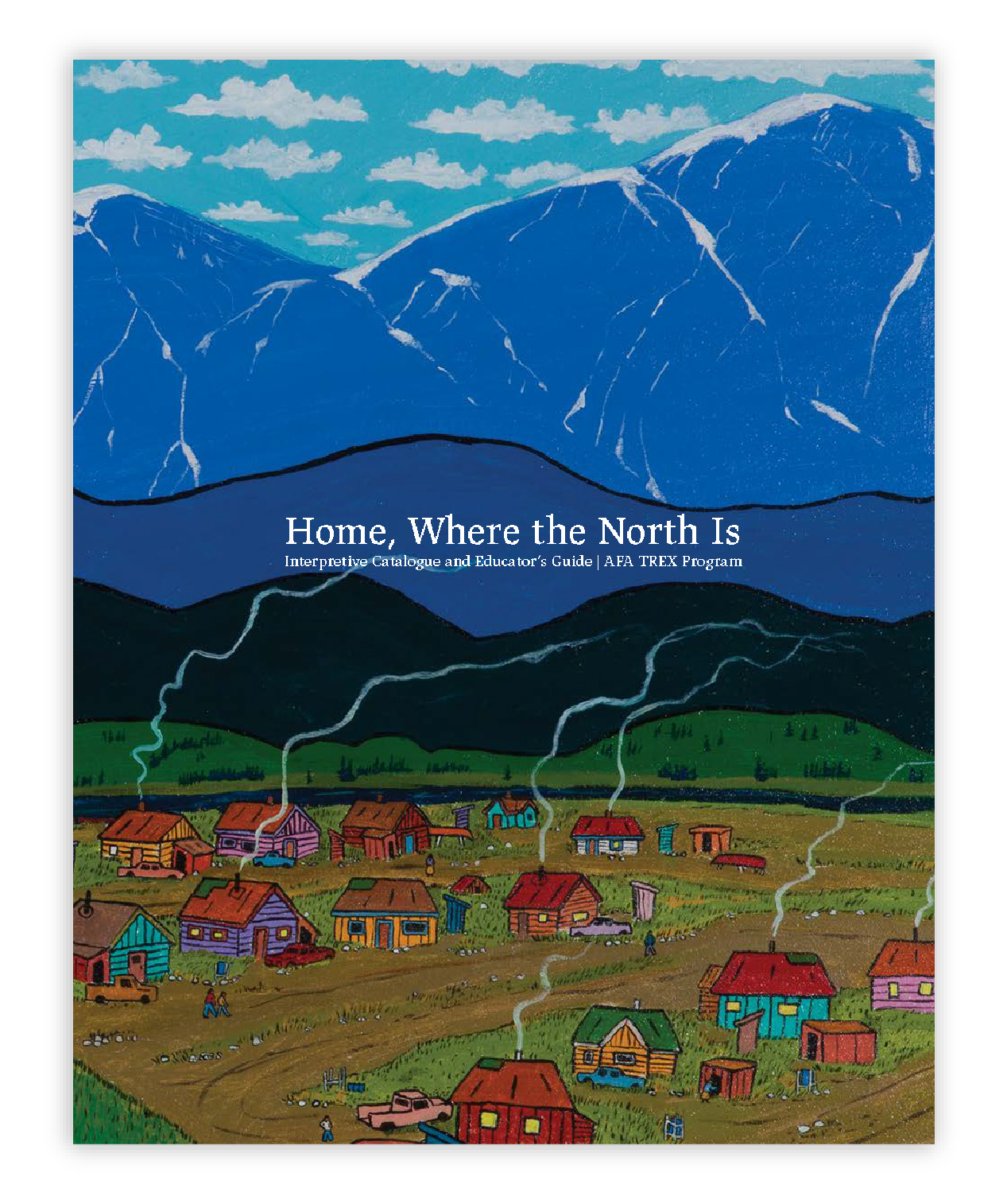 Home, Where the North Is