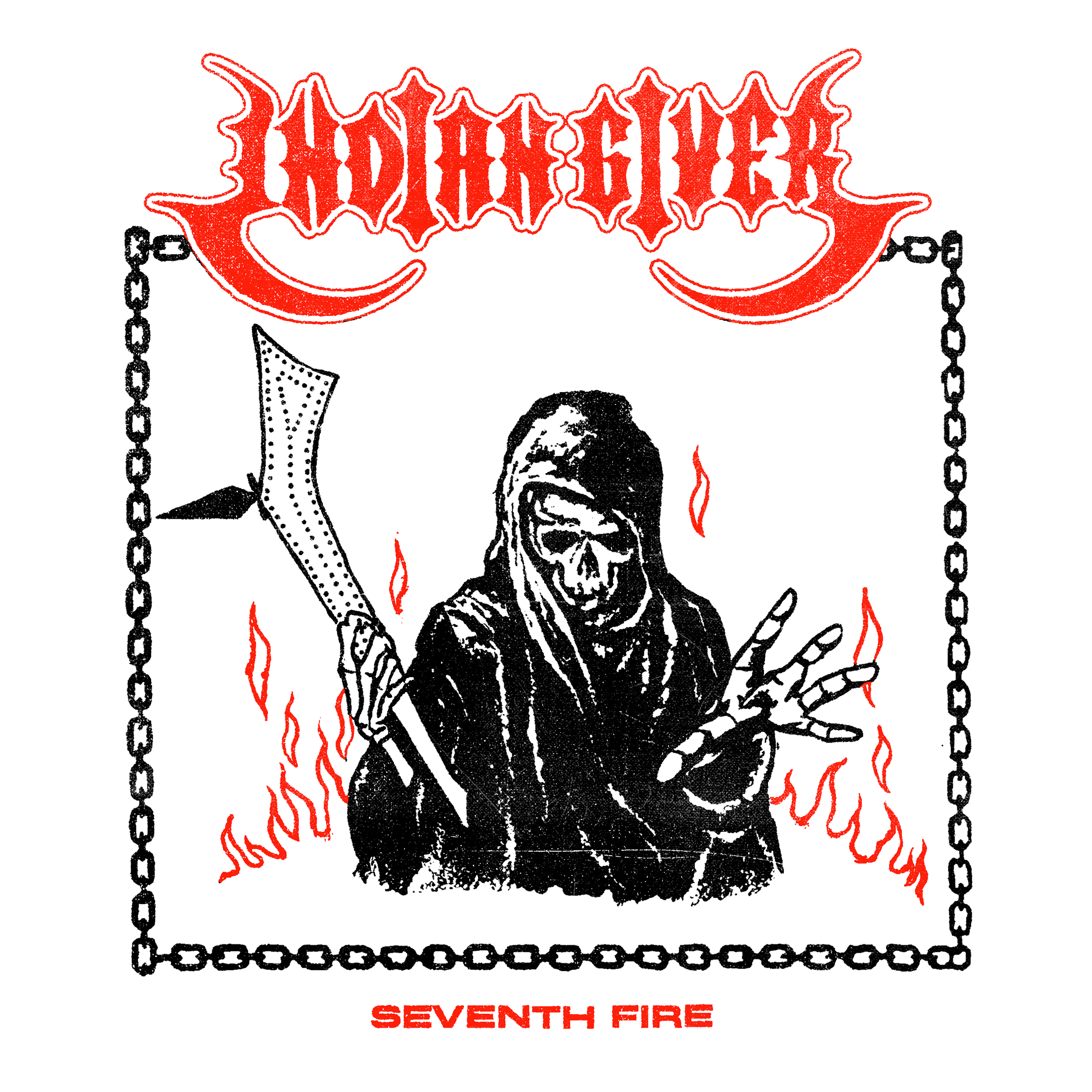 "Seventh Fire" - Indian Giver