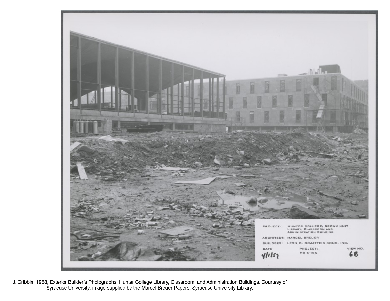 J. Cribbin, 1958, Exterior Builder’s Photographs, Hunter College Library, Classroom, and Administration Buildings. Courtesy of Syracuse University, image supplied by the Marcel Breuer Papers, Syracuse University Library.