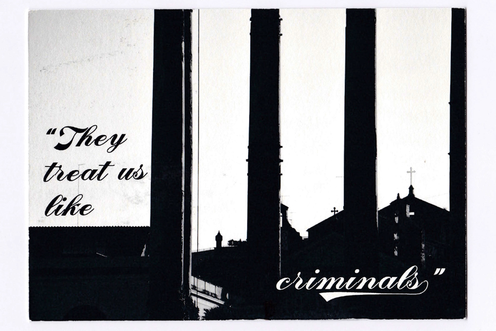 Postcard “Like Criminals,” ed.2, front. Text by M.S. Age 26, from The Gambia (Mandinka). COLLECTION 01: Rejections// Chapter 01.1 “Social Rejections.” Workshop in Rome IT. Displayed using original postage stamps, sent by mail from Turin IT to Chicago USA in 2020.