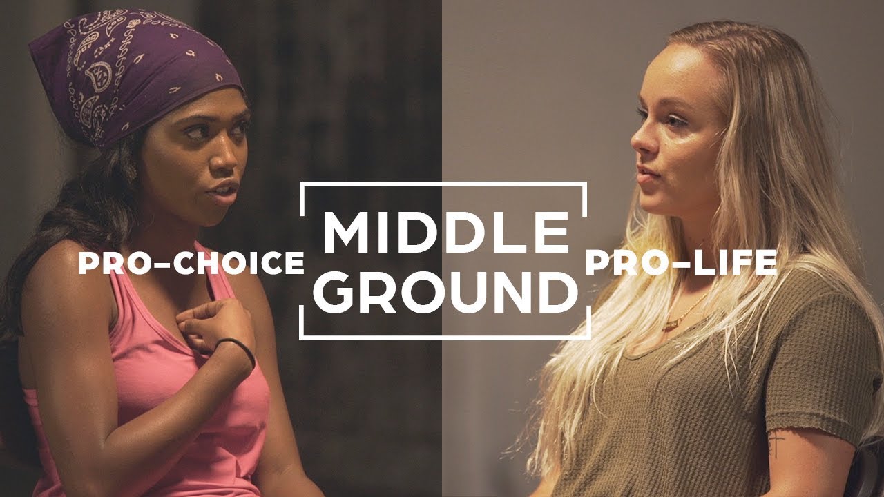Middle Ground: Pro-Choice & Pro-Life