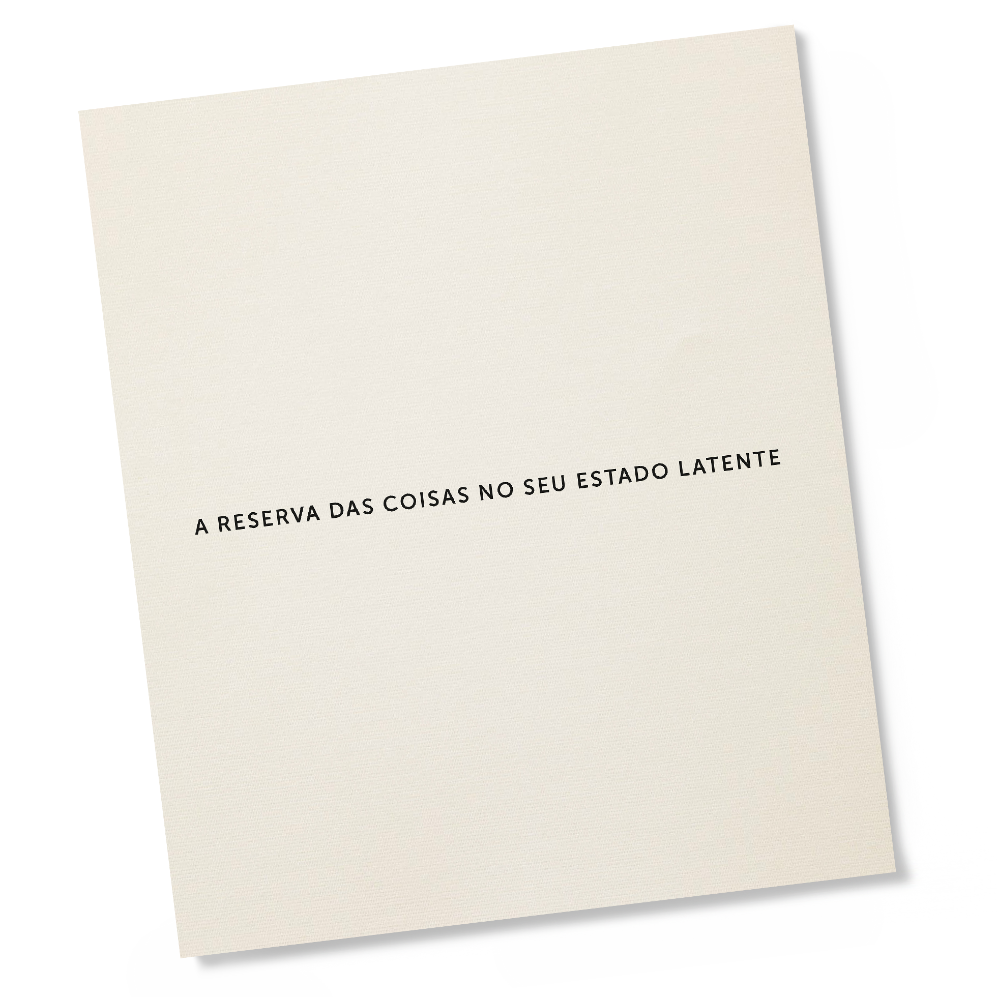 A Reserva das Coisas no seu Estado Latente