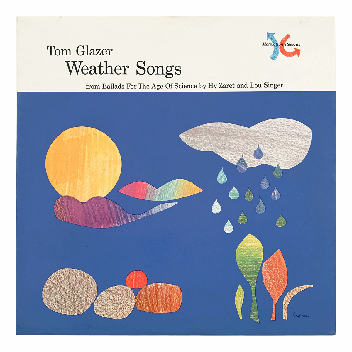 Motivation Records MR 0322 Hy Zaret / Lou Singer - Ballads for the Age of Science: Weather Songs Tom Glazer Design: Leo Lionni (credited)