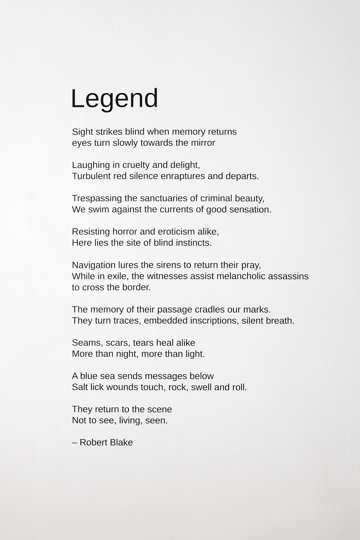 Robert Blake, "Legend." Wall text from solo exhibition SIGHT, SITE, CITE at the Capitole, Ecole Nationale de la Photographie, Arles 1999 