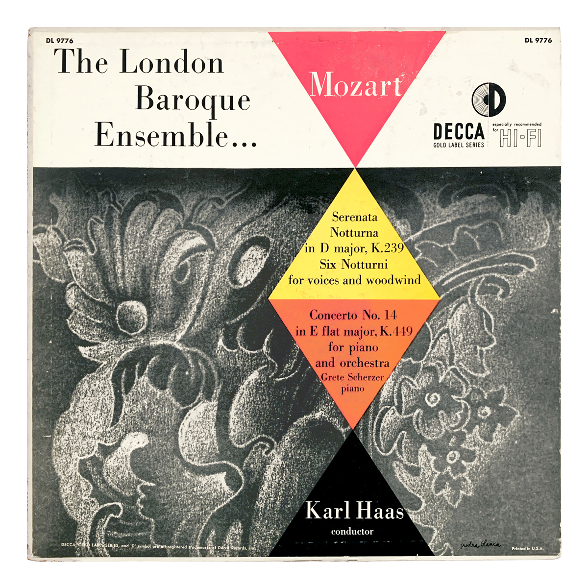 Decca Gold DL 9776 Wolfgang Amadeus Mozart - Piano Concerto No.14 in E flat major, K.449; Serenade No.6 in D major, K.239; Mi lagnerò tacendo, K.437; Se lontan, ben mio, K.438; Due pupille amabili, K.439; Luci care, luci belle, K.346; Ecco quel fiero istante, K.436; Più non si trovano, K.549 London Baroque Ensemble - Karl Haas Grete Scherzer Design: Alex Steinweiss (as "Piedra Blanca", credited)