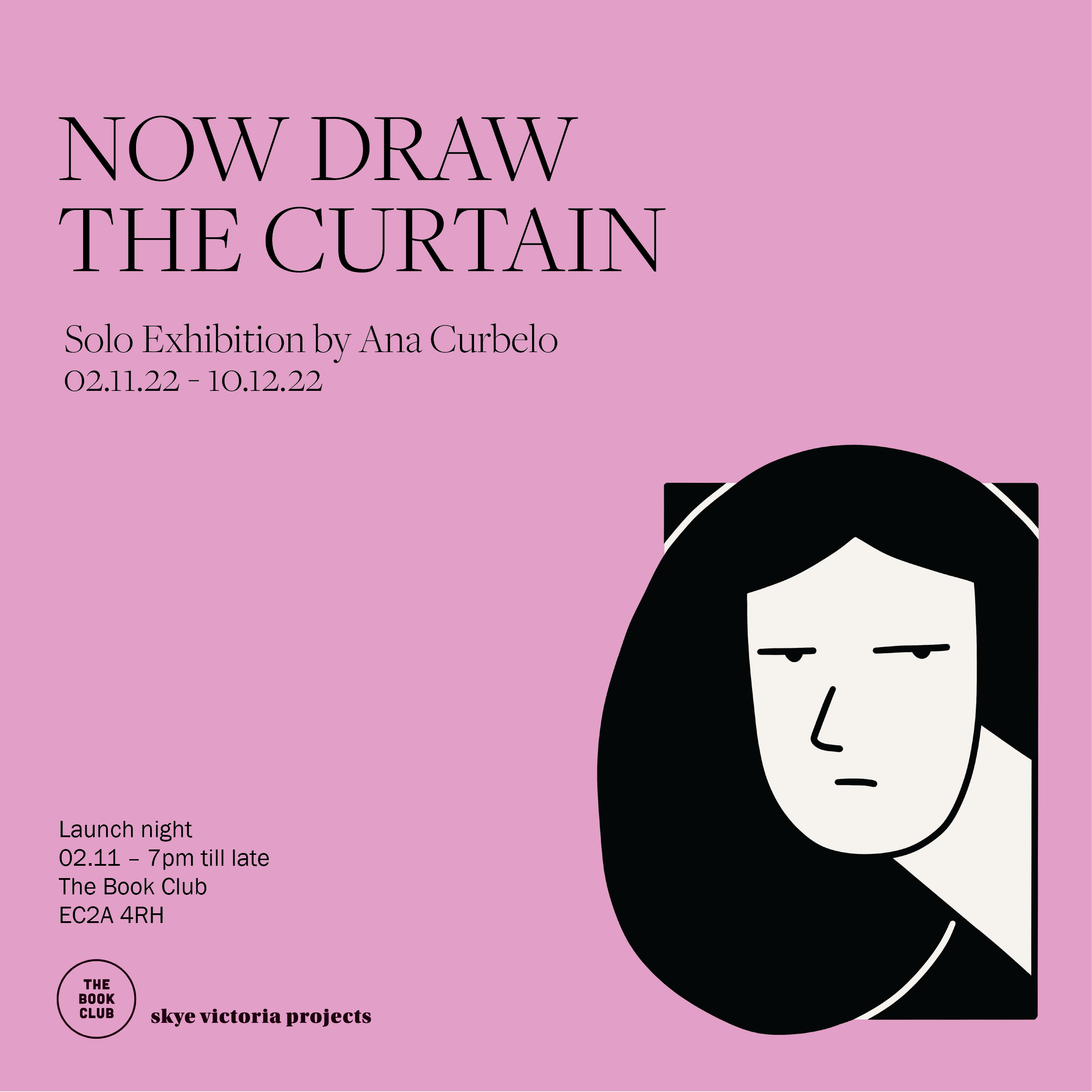 Now Draw the Curtain Exhibition Information