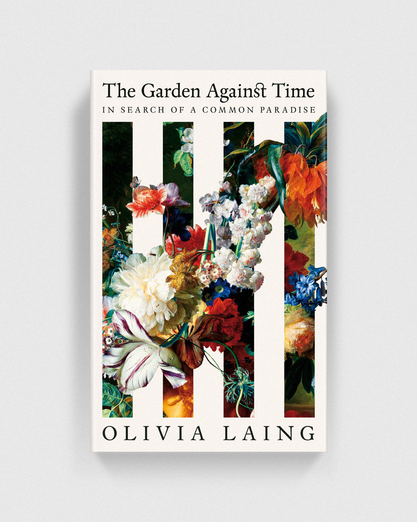 The Garden Against TimeOlivia LaingPicador / Pan Macmillan / AD: Stuart Wilson