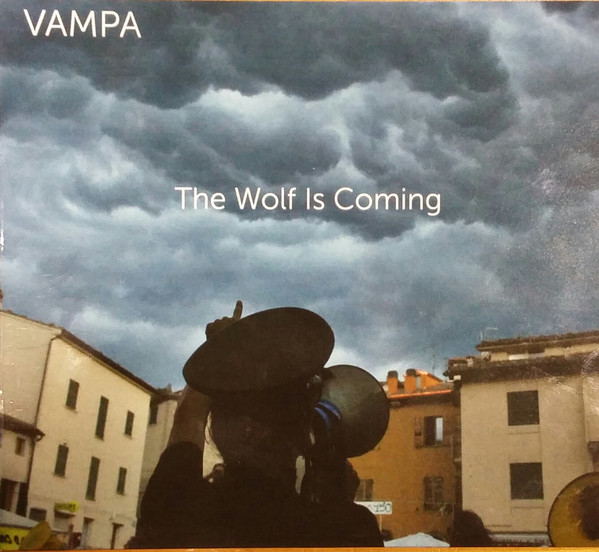 2018 | Vampa - The wolf is coming (r+m)