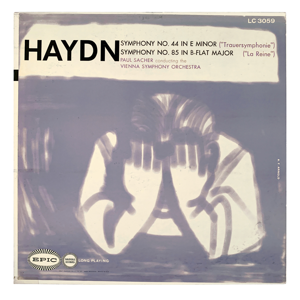 Epic LC 3059 Joseph Haydn - Symphony No.44 in E minor "Trauersymphonie"; Symphony No.85 in B flat major "La Reine" Wiener Symphoniker - Paul Sacher Design: A.F. Arnold (credited)