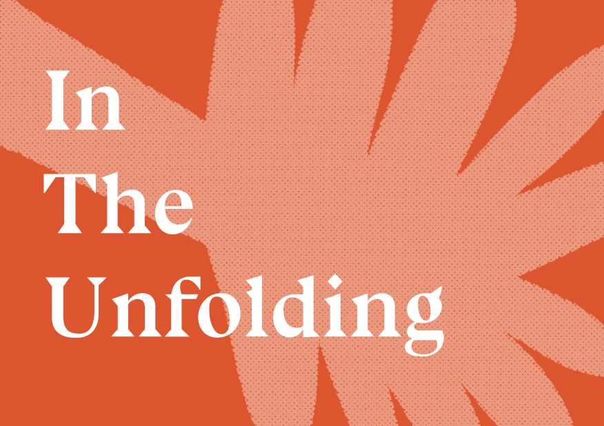 In The Unfolding, Exhibition Branding 2024