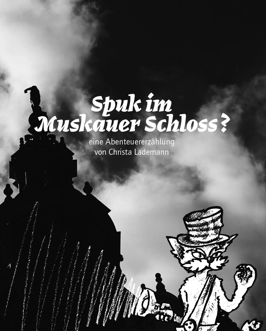Spuk im Muskauer Schloß