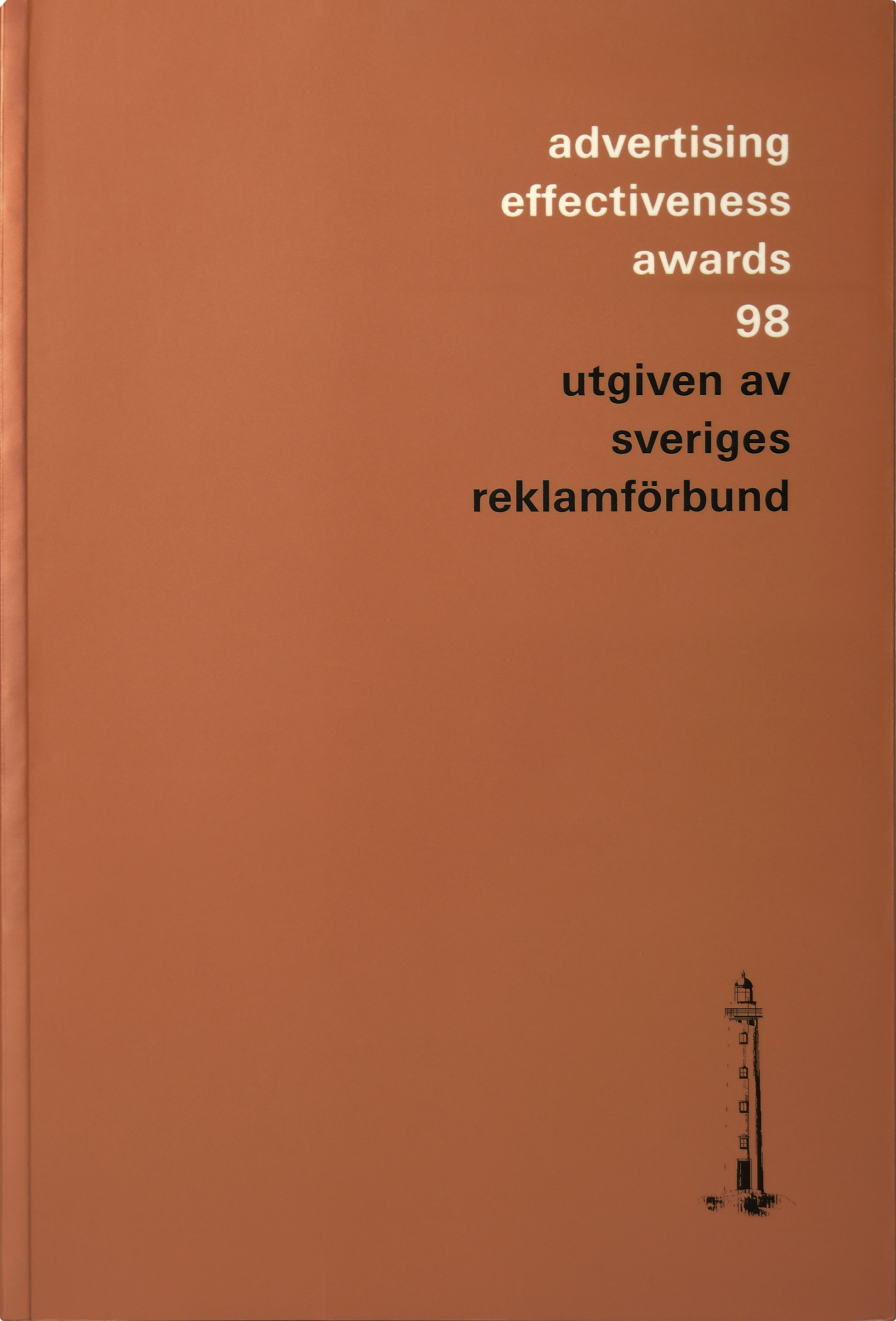 Advertising Effectiveness Awards 1998, Sveriges Reklamförbund