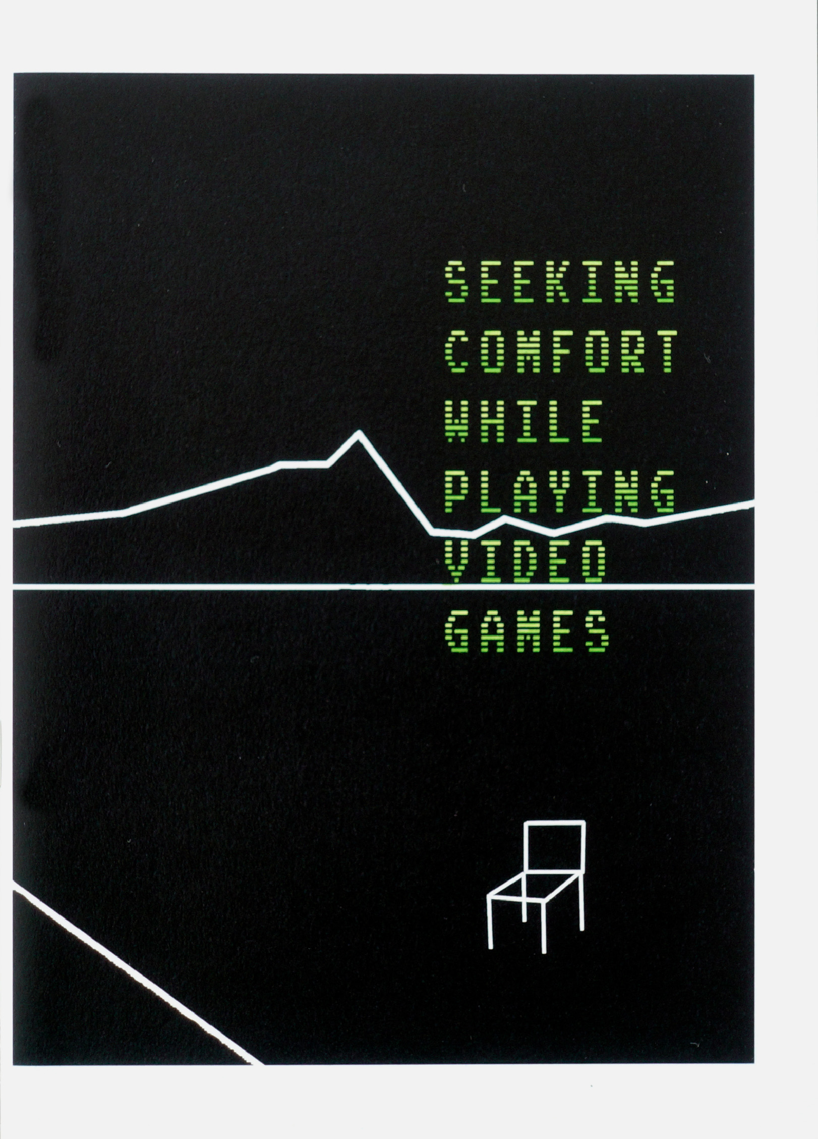 Seeking Comfort While Playing Video Games  David-Alexandre Guéniot