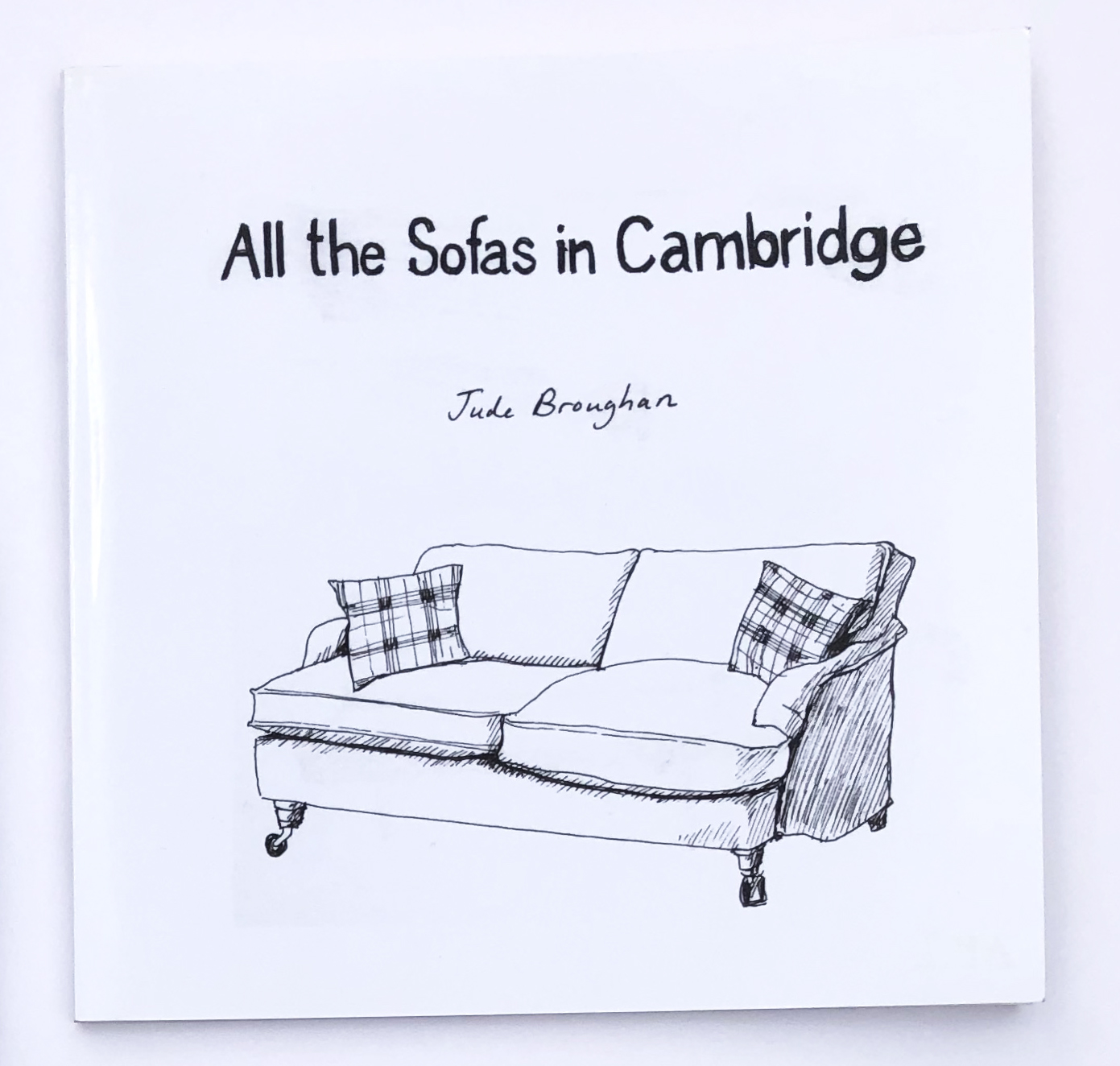 "All the Sofas in Cambridge", 2013, artists' book. 64 pages plus cover, perfect bound. Signed and numbered edition of 60.