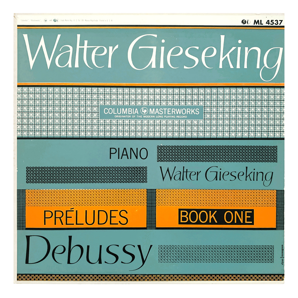 Columbia Masterworks ML 4537 Claude Debussy - Préludes, Premier livre Walter Gieseking Design: Ronald Clyne | monogram (credited)