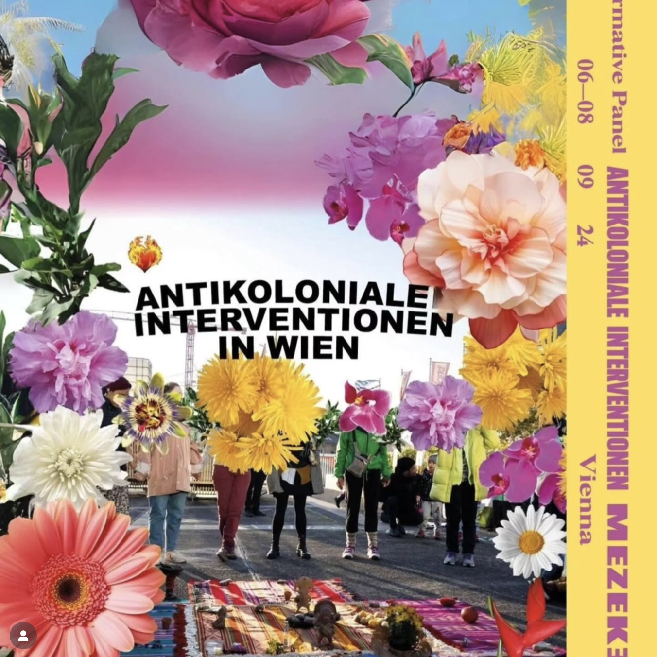 Collective celebration of joyful rebellions: This celebration begins with the building of an altar by Antikoloniale Interventionen in Wien and the invited collectives, to give thanks and to establish the intention. Participants Concept and organisation: @imaynacaceres , Susana Ojeda @estudioelgozo , Marcela Torres Heredia @marcela_torres_heredia  Collectives: @mai.ling.vienna, @afrorainbowaustria , @colectivo_ayllu, Antikoloniale Interventionen in Wien, @decolonizing_in_vienna