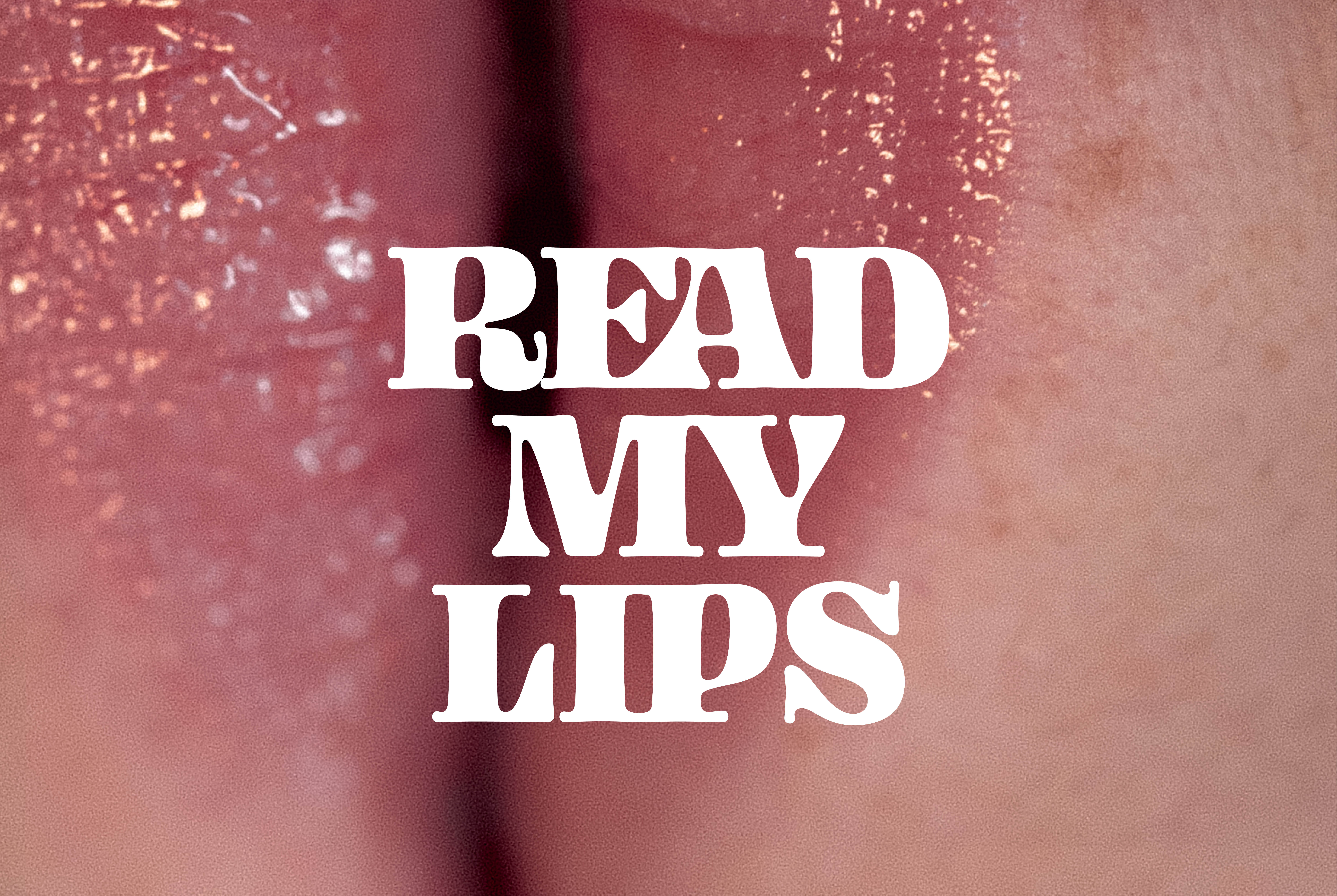 Read My Lips 
