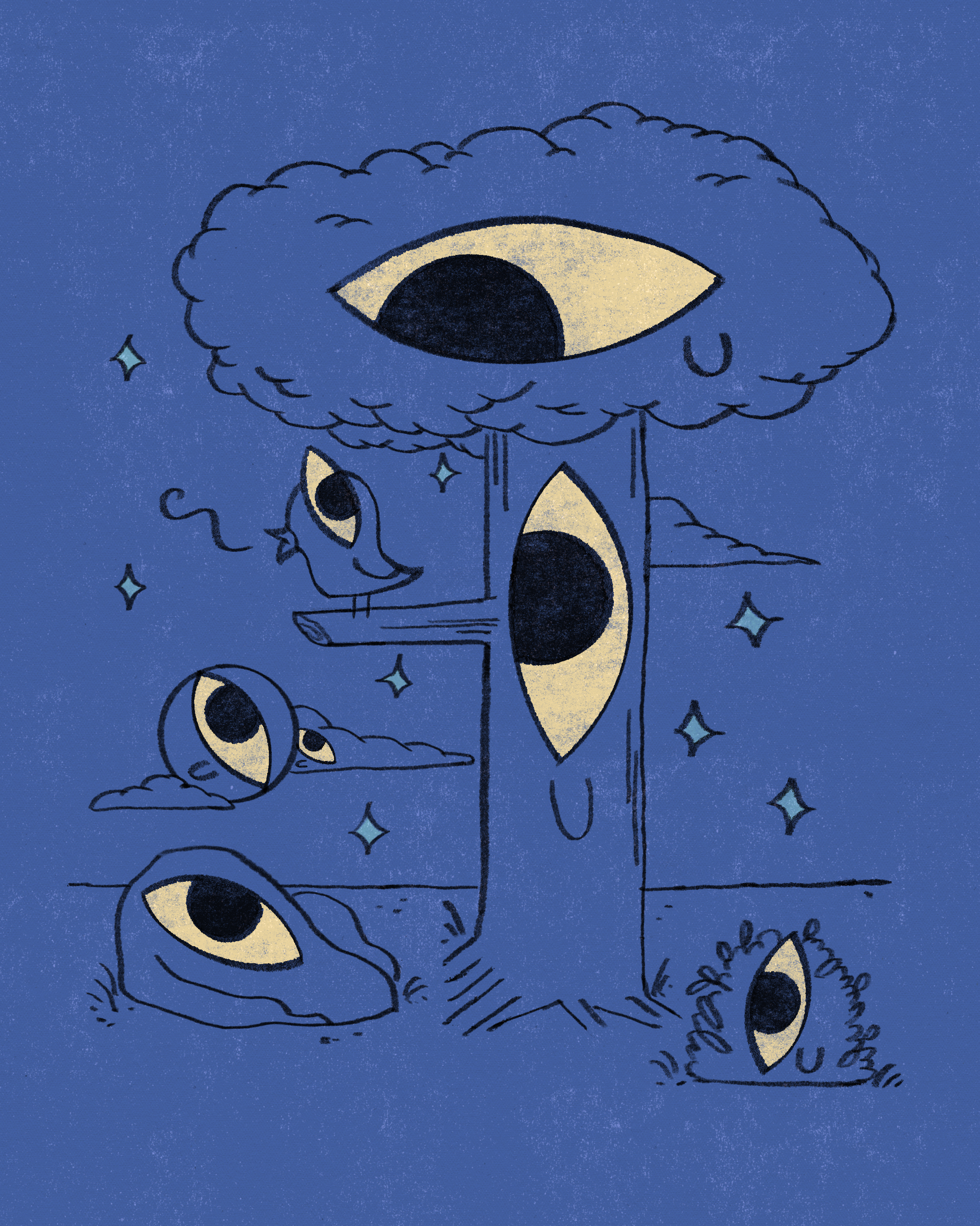 "Everything has eyes"