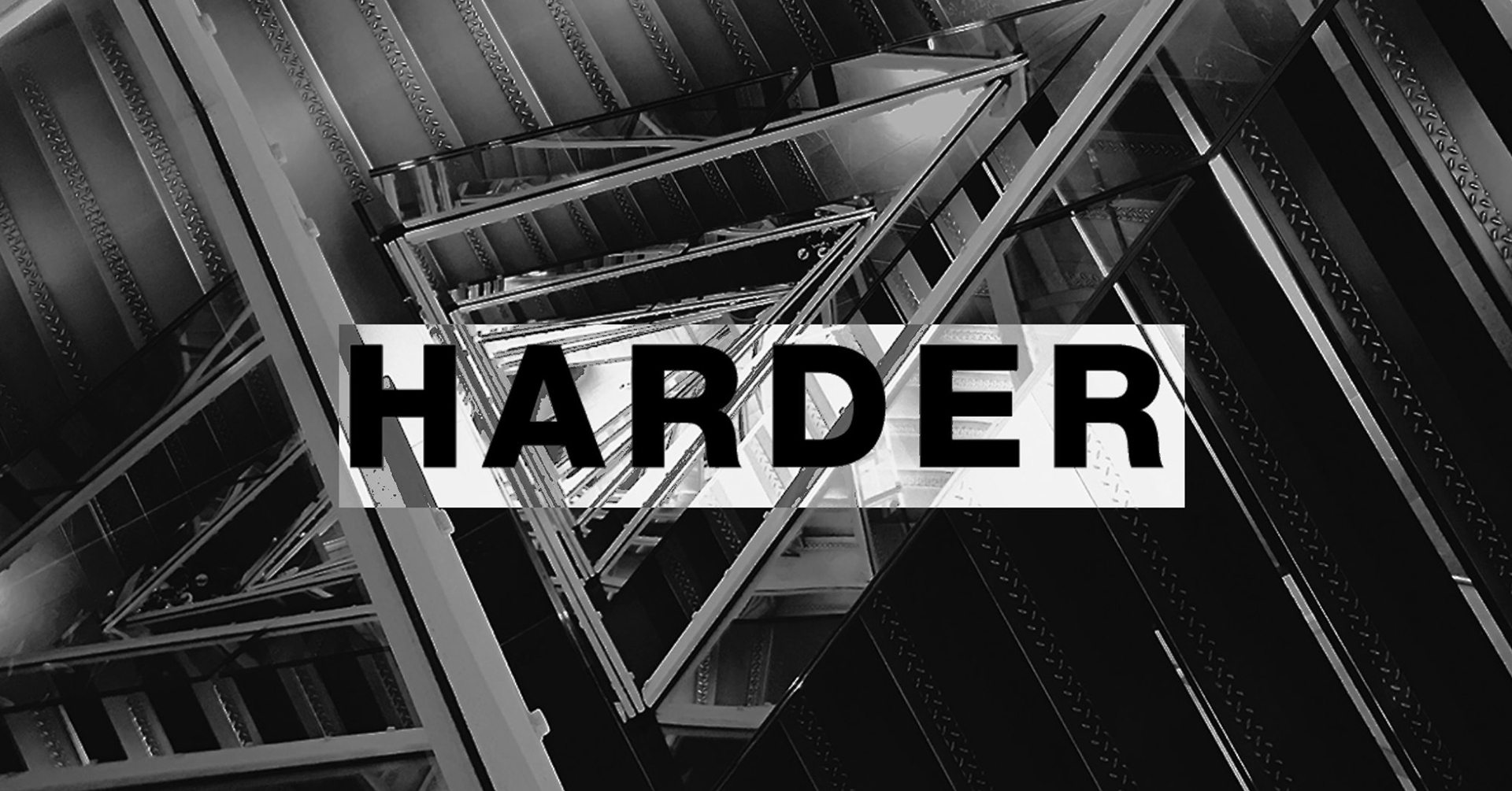 Harder | Gegen Showcase