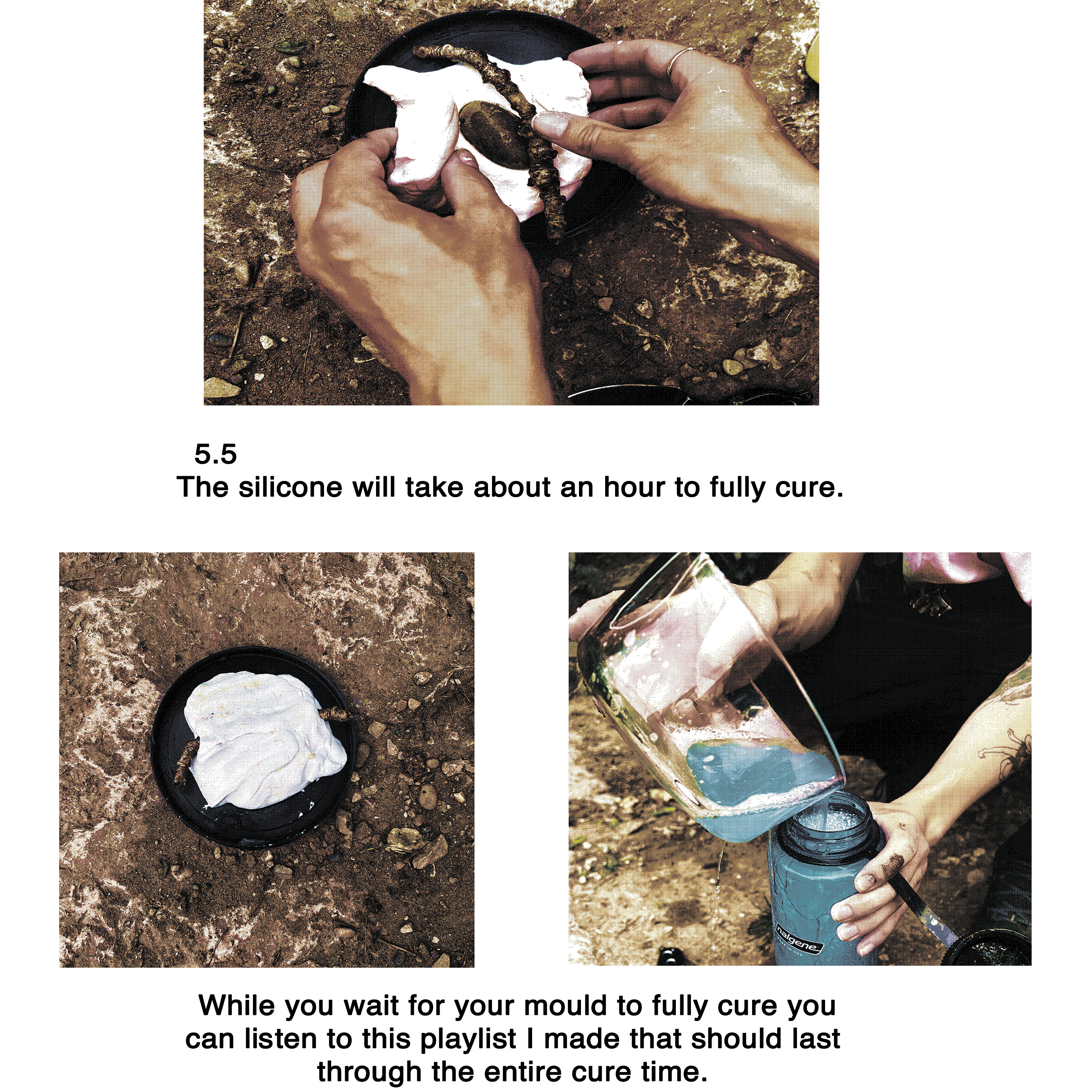  5.5 The silicone will take about an hour to fully cure. While you wait for your mold to fully cure you can listen to this playlist I made that should last through the entire cure time.