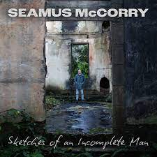 Seamus McCory - Sketches Of An Incomplete Man EP - Mixing, Additional Production
