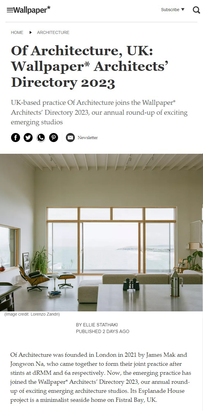 August 2023 | Of Architecture joins Wallpaper* Architect's Directory 2023 as one of the 20 emerging studios of the year!